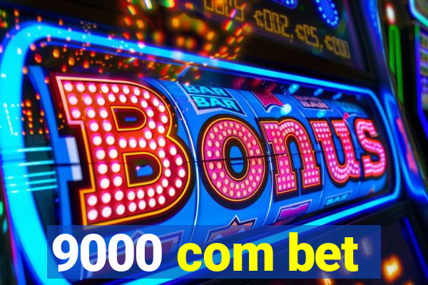 9000 com bet